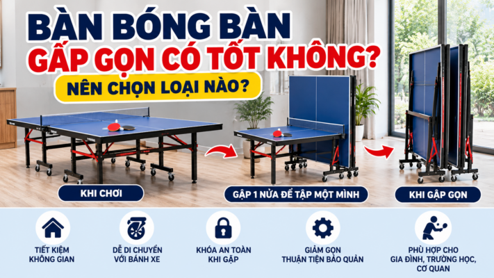 Ban bong ban gap gon tien loi